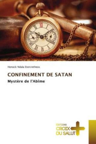 Kniha CONFINEMENT DE SATAN Henock Ndala Etercretheos