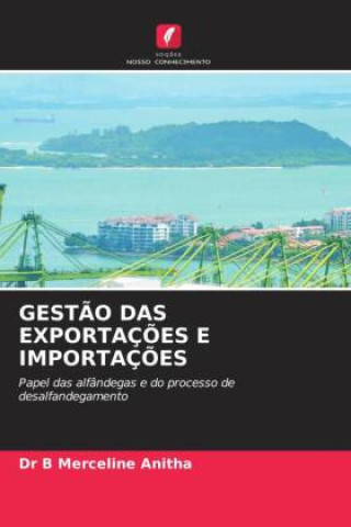 Knjiga GESTÃO DAS EXPORTAÇÕES E IMPORTAÇÕES Dr B Merceline Anitha