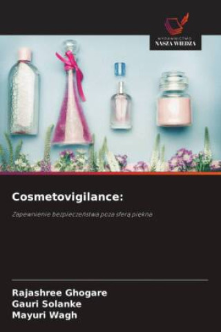 Kniha Cosmetovigilance: Rajashree Ghogare