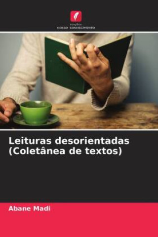 Boek Leituras desorientadas (Coletânea de textos) Abane Madi