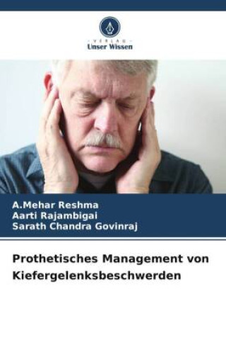 Kniha Prothetisches Management von Kiefergelenksbeschwerden A.Mehar Reshma