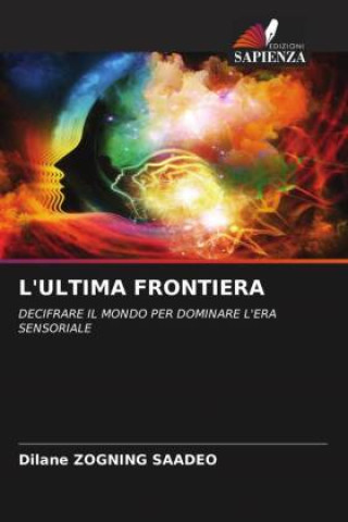 Kniha L'ULTIMA FRONTIERA Dilane ZOGNING SAADEO
