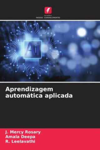 Kniha Aprendizagem automática aplicada J. Mercy Rosary