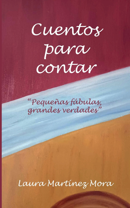 Knjiga Cuentos para contar Laura Martínez Mora