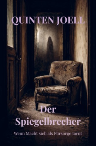Kniha Der Spiegelbrecher Quinten Joell