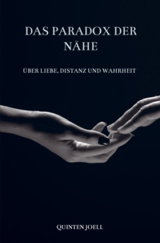 Kniha Das Paradox der Nähe Quinten Joell