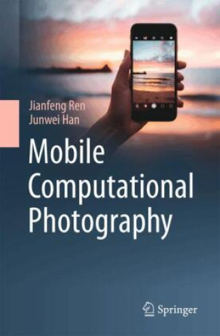 Boek Mobile Computational Photography Jianfeng Ren