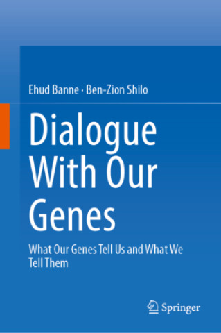 Kniha Dialogue With Our Genes Ehud Banne