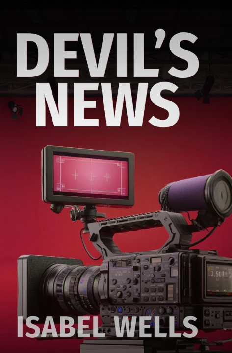 Kniha Devil's News Isabel Wells
