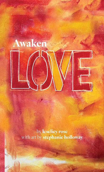 Kniha Awaken LOVE leseliey rose