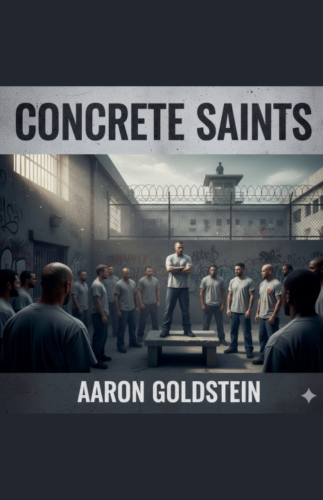 Knjiga Concrete Saints Aaron Goldstein