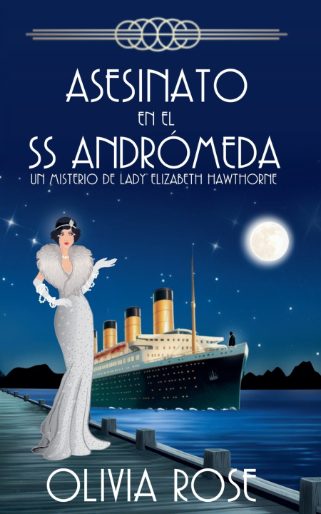 Libro ASESINATO EN EL SS ANDRÓMEDA Olivia Rose