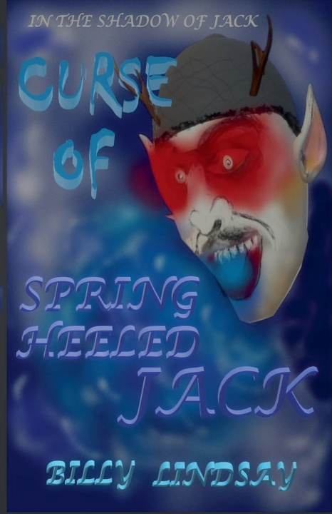 Knjiga Curse of Spring Heeled Jack Billy Lindsay