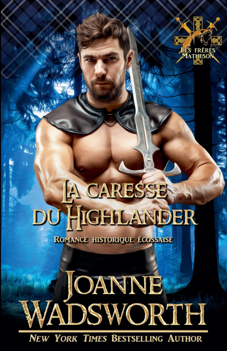 Kniha La caresse du Highlander Joanne Wadsworth
