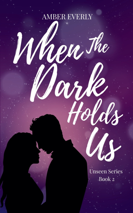 Kniha When The Dark Holds Us Amber Everly