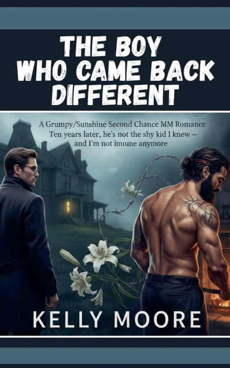 Kniha The Boy Who Came Back Different Kelly Moore