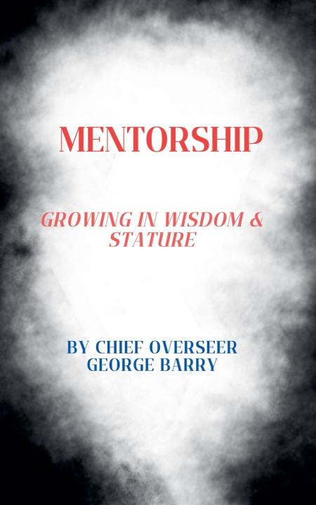 Kniha Mentorship Chief Overseer George Barry