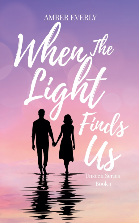 Kniha When the Light Finds Us Amber Everly