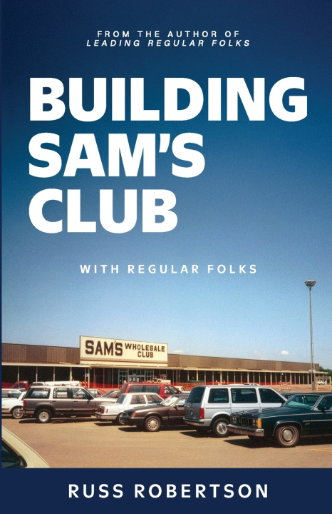 Knjiga Building Sam's Club Russ Robertson