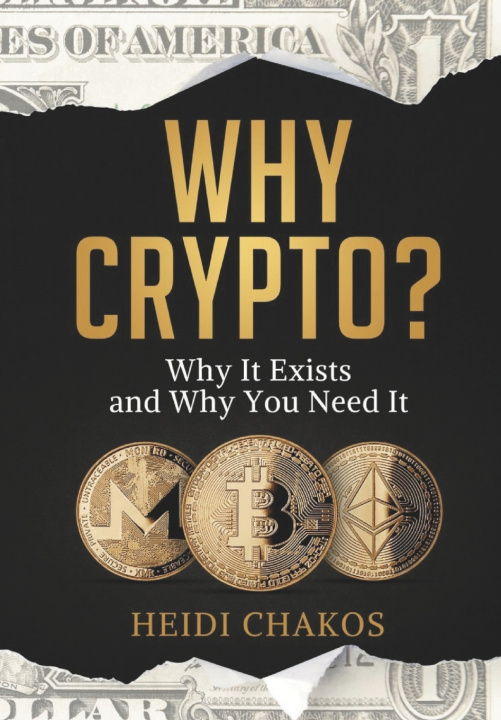 Knjiga Why Crypto? Heidi Chakos