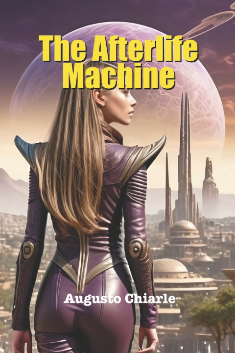 Kniha The Afterlife Machine Augusto Chiarle