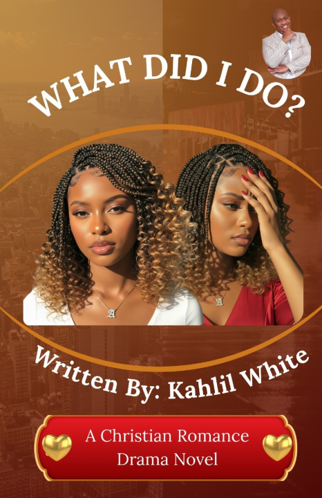 Kniha What Did I Do? Kahlil White