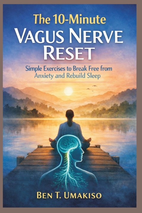 Carte The 10-Minute Vagus Nerve Reset Ben T. Umakiso