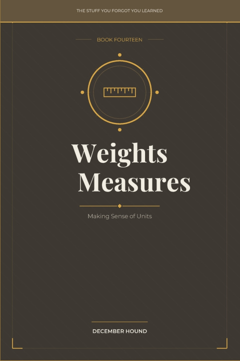 Kniha Weights & Measures December Hound