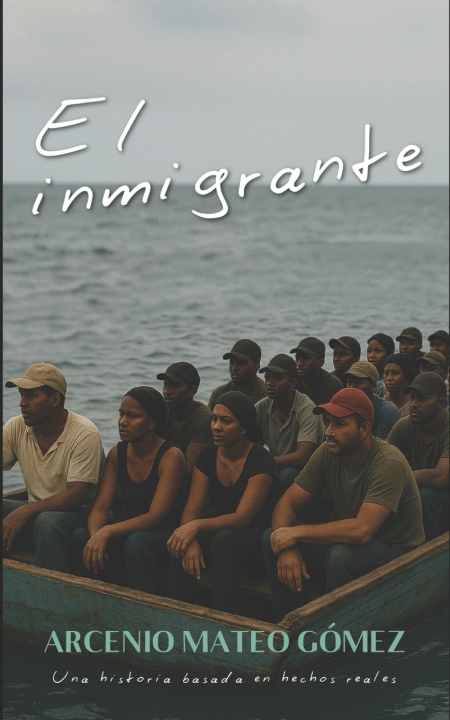 Knjiga El inmigrante Arcenio M. Gómez