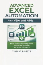 Advanced Excel Automation with VBA and APIs