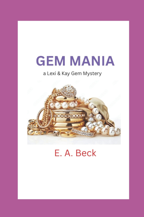Kniha Gem Mania E. A. Beck