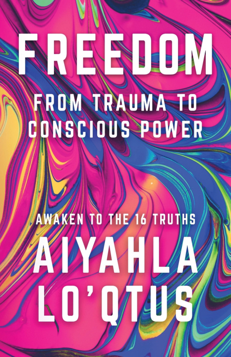 Kniha Freedom Aiyahla Lo'Qtus