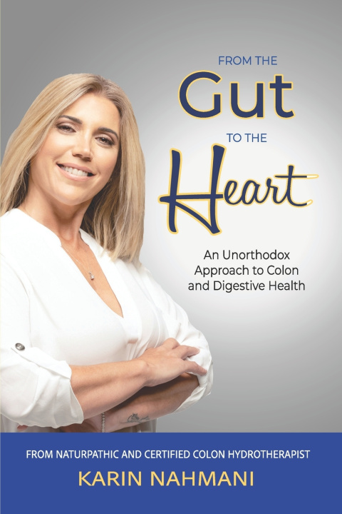 Kniha From The Gut To The Heart Karin Nahmani