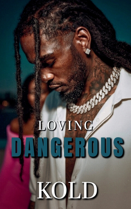 Kniha Loving Dangerous KOLD