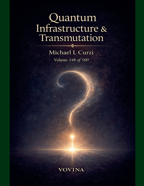 Kniha Quantum Infrastructure & Transmutation Michael L Curzi