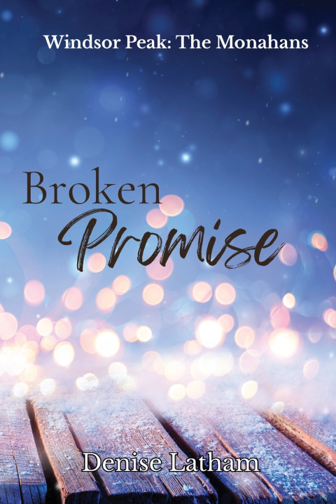 Kniha Broken Promise Denise Latham