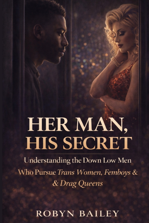 Knjiga Her Man, His Secret MPA Robyn Bailey