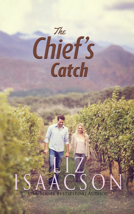Kniha The Chief's Catch Liz Isaacson