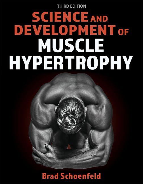 Kniha Science and Development of Muscle Hypertrophy Brad Schoenfeld
