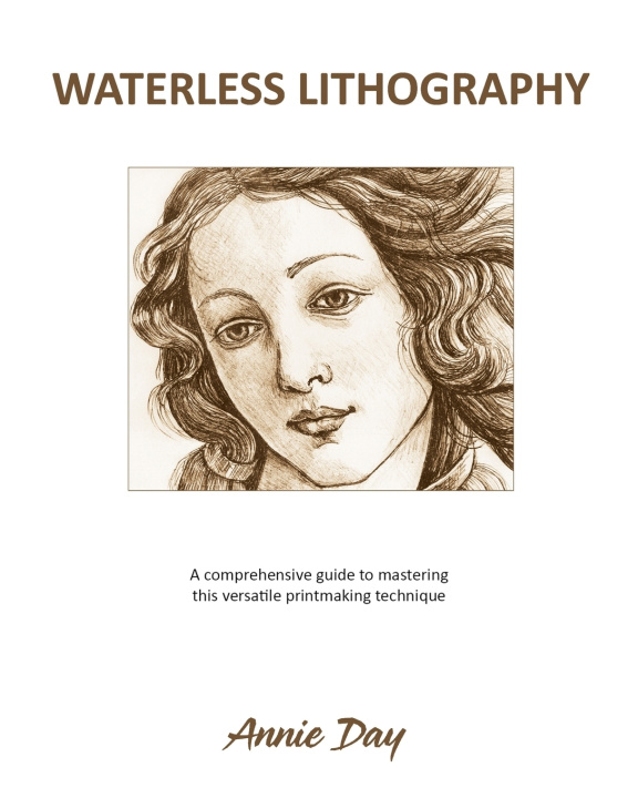 Kniha WATERLESS LITHOGRAPHY Annie Day
