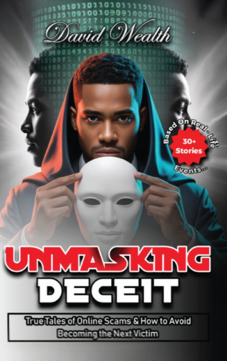 Kniha Unmasking Deceit David Wealth