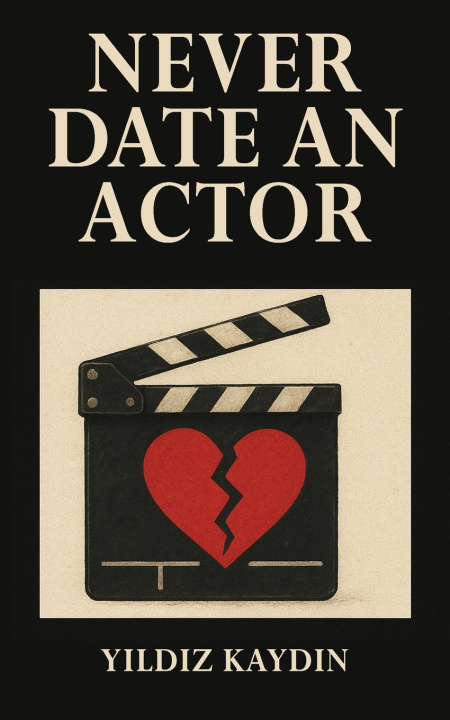 Kniha Never Date an Actor Y. Kaydin