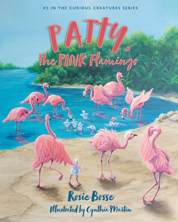 Livre Patty, the PINK Flamingo Rosie Bosse