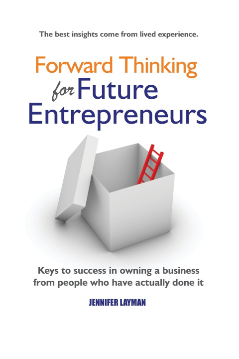 Kniha Forward Thinking for Future Entrepreneurs Jennifer Layman