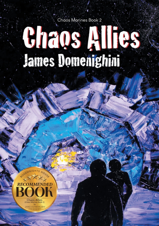 Kniha Chaos Allies (Chaos Marines Book 2) James Domenighini