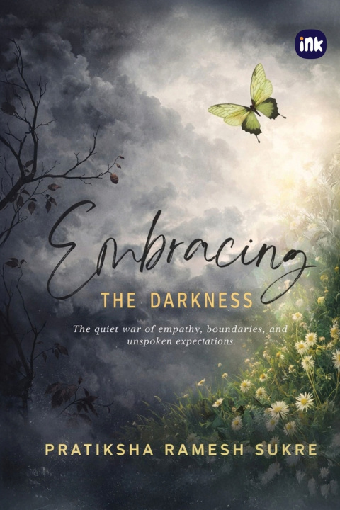Kniha Embracing The Darkness PRATIKSHA RAMESH SUKRE