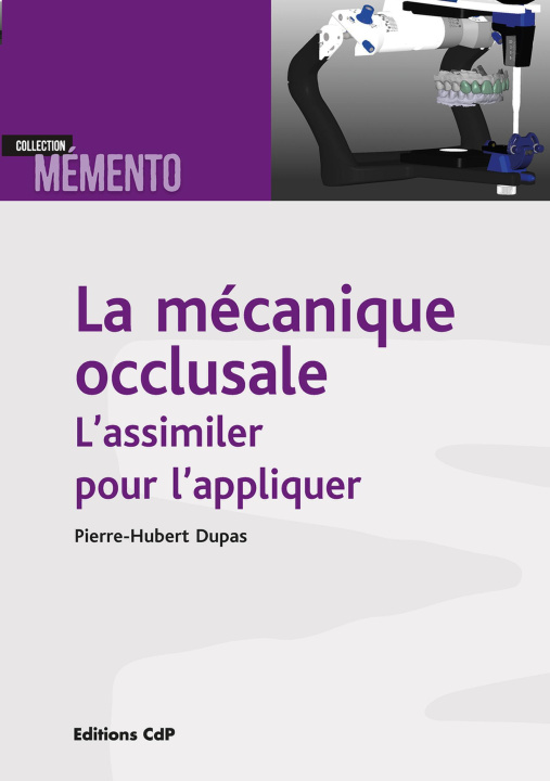 Carte La mécanique occlusale Dupas