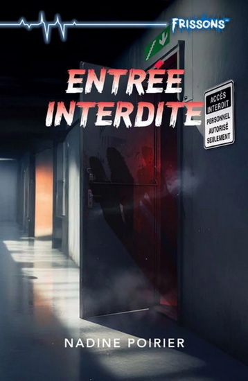Kniha ENTREE INTERDITE POIRIER NADINE