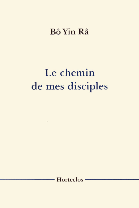 Kniha Le chemin de mes disciples Bô Yin Râ