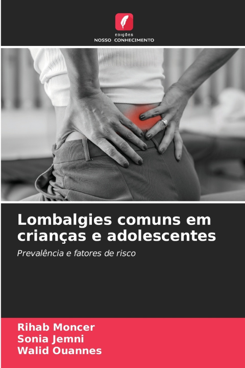 Carte Lombalgies comuns em crianças e adolescentes Rihab Moncer